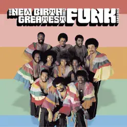 The New Birth: Greatest Funk Classics - New Birth