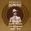 Great Interpreters of Flamenco - El Niño Gloria, Juanito Mojama, Niño de Fregenal [1928 - 1932]