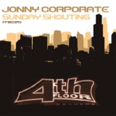 Johnny Corporate - Sunday Shoutin' (B. Boy's Shoutin' Dub)