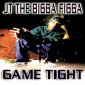 JT the Bigga Figga - Game Recognize Game