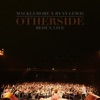Macklemore & Ryan Lewis - Otherside Remix (Live)