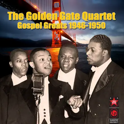 Gospel Greats 1946-1950 - Golden Gate Quartet