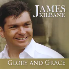 Glory and Grace by James Kilbane album reviews, ratings, credits