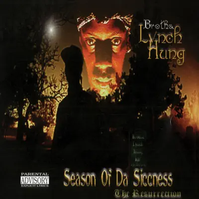 Season of Da Siccness: The Resurrection - Brotha Lynch Hung