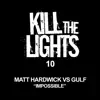 Stream & download Impossible (Matt Hardwick vs. Gulf)