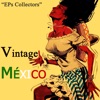 "Vintage México" - EP's Collectors