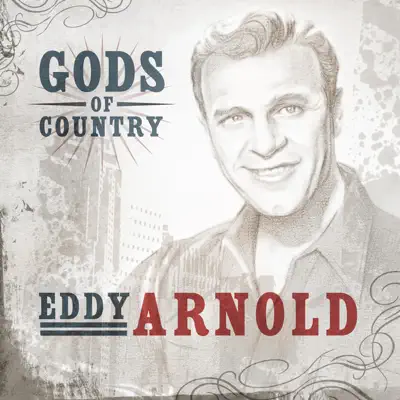 Gods of Country: Eddy Arnold - Eddy Arnold