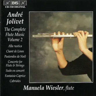 Jolivet: Complete Flute Music, Vol. 2 by Manuela Wiesler, Erica Goodman, Helena Nilsson, Patrik Swedrup, Håkan Olsson, Christian Davidsson, Paavo Järvi, Tapiola Sinfonietta, Kroumata Percussion Ensemble & Roland Pöntinen album reviews, ratings, credits