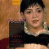 Ravel: Bolero - Ma Mere L'Oye - Pavane Pour Une Infante Defunte