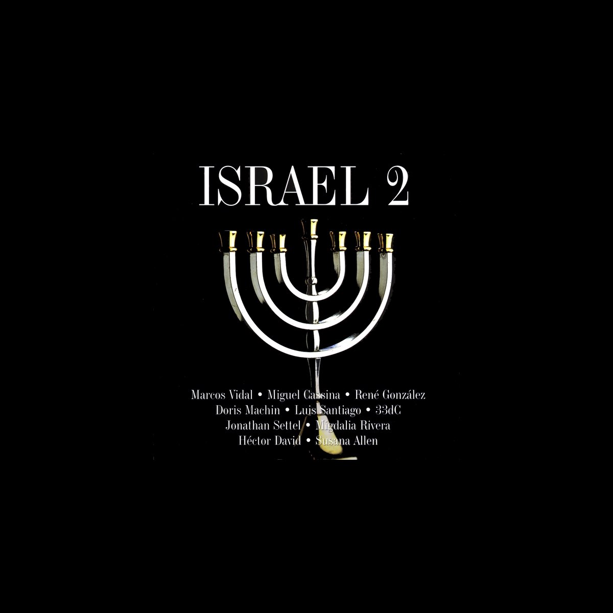 ‎Israel 2 by Marcos Vidal, Susana Allen, Rene Gonzalez, Doris Machin ...