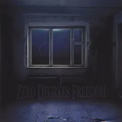 The Calm Before the Silence - Zero Degrees Freedom