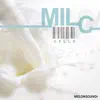 Milc - EP album lyrics, reviews, download