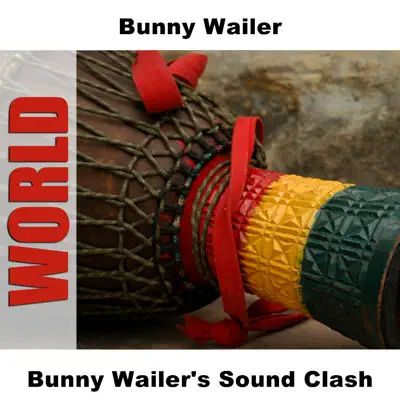 Bunny Wailer's Sound Clash - Bunny Wailer