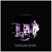 Gasoline Silver - A Heart of Glitter and Eyes of Stone