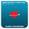 Red Violin - EP album lyrics, reviews, download