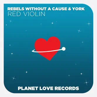 Red Violin - EP by Rebels Without a Cause & York album reviews, ratings, credits