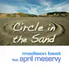 Circle in the Sand (Radio edit) [feat. April Meservy] - Single album lyrics, reviews, download
