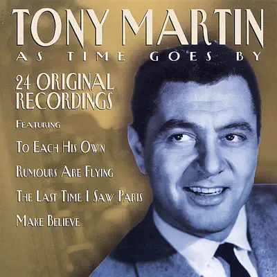 As Time Goes By - 24 Original Recordings (,Re-mastered) - Tony Martin As Time Goes By - 24 Original Recordings (,Re-mastered) - Tony Martin