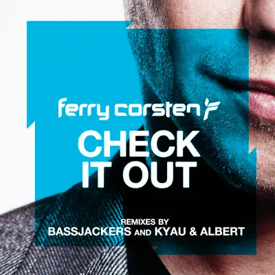 Check It Out (Remixes) - Single - Ferry Corsten