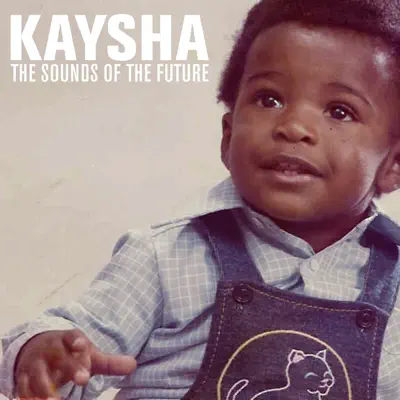 The Sounds of the Future - Single - Kaysha