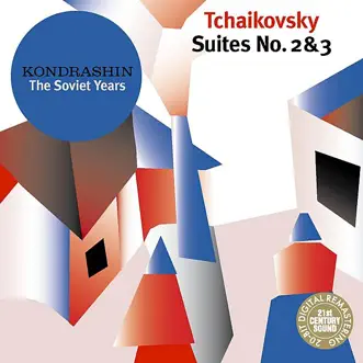 Kondrashin: The Soviet Years. Tchaikovsky: Suites No. 2 & 3 by Kirill Kondrashin & Moscow Philharmonic Orchestra album reviews, ratings, credits