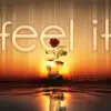 Stream & download Feel It (Finest Chill Lounge Downbeat Songs)