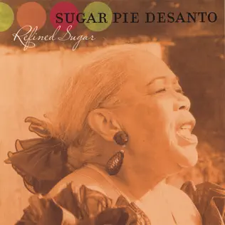 last ned album Sugar Pie DeSanto - Refined Sugar
