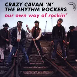 Our Own Way Of Rockin' - Crazy Cavan