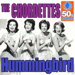 Hummingbird (Remastered) - Single - The Chordettes