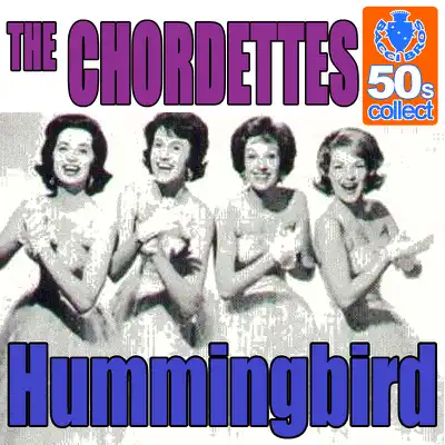 Hummingbird (Remastered) - Single - The Chordettes