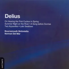 Delius: 2 Pieces for Small Orchestra - a Song Before Sunrise - 2 Aquarelles - Irmelin: Prelude by Bournemouth Sinfonietta & Norman Del Mar album reviews, ratings, credits