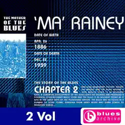 The Mother Of The Blues - Ma Rainey
