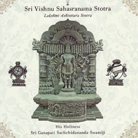 Sri Ganapathy Sachchidananda Swamiji - Sri Vishnu Sahasranama Stotra artwork