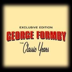 George Formby - When I'm Cleaning Windows