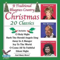 Traditional Bluegrass Country Christmas (20 Classics) - Mac Wiseman Traditional Bluegrass Country Christmas (20 Classics) - Mac Wiseman