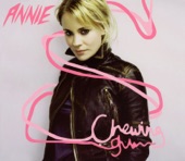 Chewing Gum (Vocal Mix) [Radio Edit] by Annie