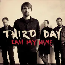 Call My Name - Single - Third Day