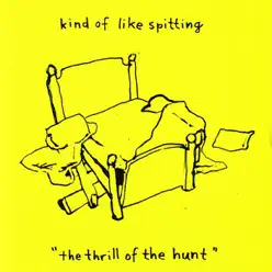 The Thrill of the Hunt - Kind Of Like Spitting