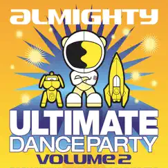 Almighty Ultimate Dance Party, Vol. 2 by Various Artists album reviews, ratings, credits