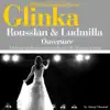 Stream & download Glinka : Rousslan et Ludmilla, ouverture (100 classic masterpieces) - Single