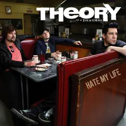Hate My Life - Single - Theory Of A Deadman