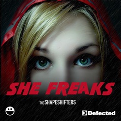 The Shapeshifters - She Freaks (Original Mix)