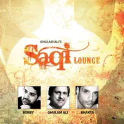 Ghulam Ali - Saqi Lounge - Bobby Ghulam Ali - Saqi Lounge - Bobby