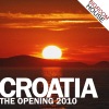 Croatia - The Opening 2010 - Bigroom House Edition, 2010