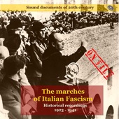 The Marches of Italian Fascism: Recordings 1923-1941 artwork