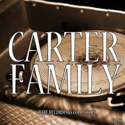 The Complete Carter Family Collection, Vol. 1 - The Carter Family