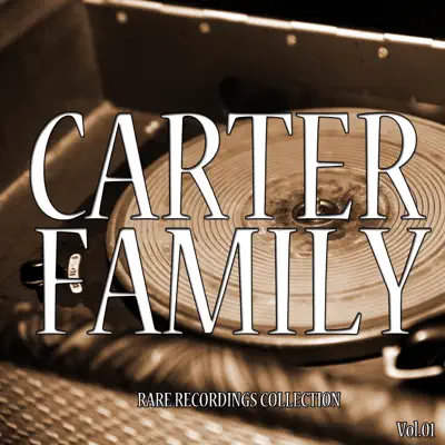 The Complete Carter Family Collection, Vol. 1 - The Carter Family The Complete Carter Family Collection, Vol. 1 - The Carter Family