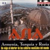 World Music - Asia: Armenias, Turquia y Rusia