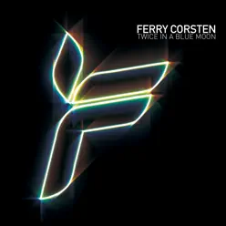 Twice In a Blue Moon (Bonus Track Version) - Ferry Corsten