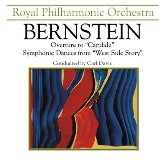 Bernstein: Candide Overture & West Side Story Symphonic Dances, & On the Waterfront Suite by Carl Davis & Royal Philharmonic Orchestra album reviews, ratings, credits